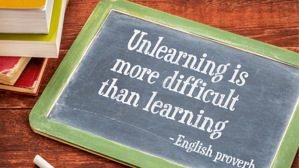 The Power of Unlearning